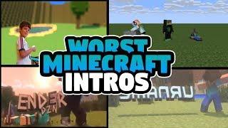 Worst Minecraft Intros Ever