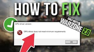 How to Fix Warzone 2.0 GPU Driver Version Error On PC