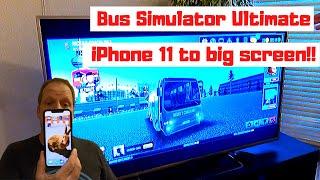 【Bus Simulator Ultimate】How to mirror iPhone 11 Pro Max to big screen using Apple TV !