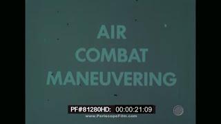 " AIR COMBAT MANEUVERING " 1976 U.S. NAVY AIR COMBAT MANEUVERING TACTICS  GRUMMAN F-14 TOMCAT 81280