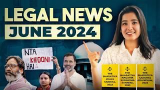 Legal Current Affairs June 2024 | Legal Wrap up for Law Students