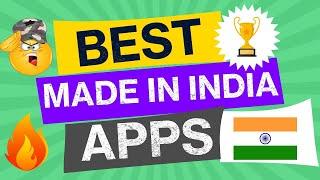 BEST MADE IN INDIA APPS BEST INDIAN APPS INDIAN APPS DOWNLOAD