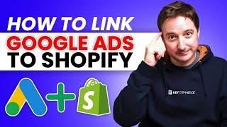 How to Link Google Ads to Your Shopify Store