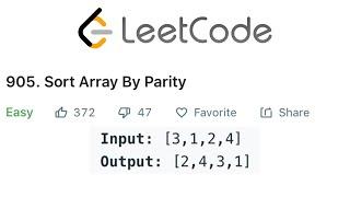 LeetCode Sort Array By Parity Solution Explained - Java