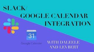 Slack-Google Calendar Integration Tutorial