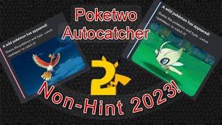 PokeTwo AutoCatcher 2023 ||  Spammer || Say Command || Catch Logger - Free & Anti Ban