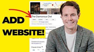 How to Add Website to Google Business Profile [QUICK & EASY!]