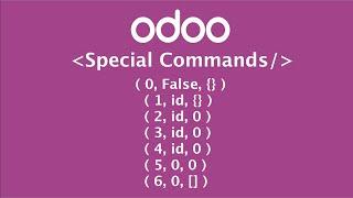 Special commands in Odoo | X2many field special operation | One2many / Many2many field update