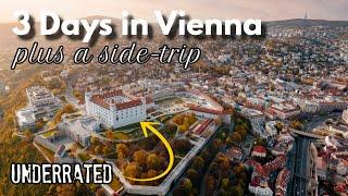 How to See Vienna in 3 Days plus Side-Trip | Underrated Bratislava