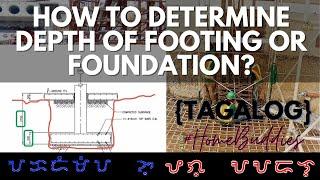 TAMANG LALIM NG PUNDASYON ANO ANG TAMA? | HOW TO CALCULATE THE DEPTH OF FOUNDATION/FOOTING