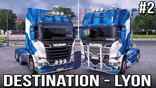 Destination - Lyon! with Keralis | Ep 2 of 3 | Euro Truck Simulator 2 Multiplayer