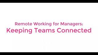 Webinar: Remote Working for Managers