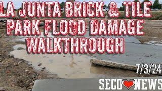 Flood Damage Walkthrough at La Junta Brick and Tile Park on July 3, 2024