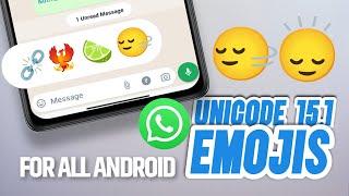 Get Unicode 15.1 Emojis On Your Android Now With WhatsApp | No Root OR System Update