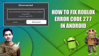 How to Fix Error 277 in Roblox on Android || Roblox error code 277 problem solve