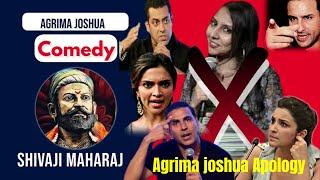 Stand up comedy on shivaji maharaj ji | agrima joshua | शिवाजी महाराज पर अग्रिमा जोशुआ | full video