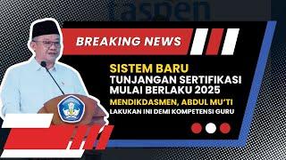 Sistem Baru Tunjangan Sertifikasi 2025, Mendikdasmen Abdul Mu'ti Lakukan Ini Demi Kompetensi Guru