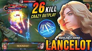 26 Kills + MANIAC!! Lancelot Crazy Outplay 100% IMMORTAL - Build Top 1 Global Lancelot ~ MLBB