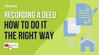 Recording A Deed - How to Do it the RIGHT Way (to Avoid Legal Consequences)