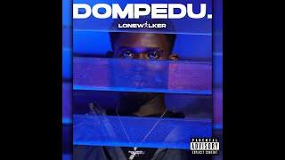 Lonewalker - Dompedu (Music Video)