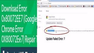 Google Chrome Error code 7 || Update Error code 7  (0x80072EE7)--system level || Fix Google chrome