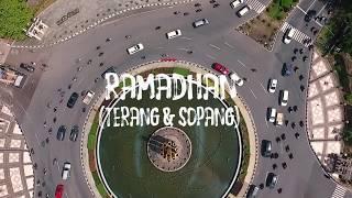 Ramadhan Pontianak (Terang dan Sopang)  #pesonaramadan2018