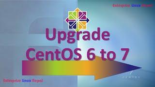 How to upgrade from CentOS 6 to CentOS 7 | Upgrade CentOS