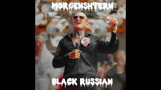 MORGENSHTERN - BLACK RUSSIAN (official, music)