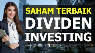 Saham Paling Profitable Untuk Dividen Investing di 2024! Cocok Untuk Jangka Panjang!