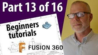 Learning Fusion 360 In 20 Hours - Part 13 of 16