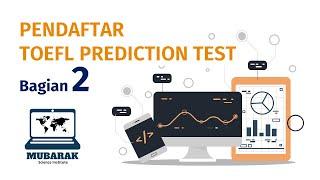 PENDAFTAR "TOEFL PREDICTION TEST" (Bagian 2)