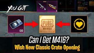 New Classic Crate Opening - Wish System In Classic Crate - Can I Get M416 Glacier Wish System |PUBGM