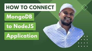 How to Connect MongoDB to NodeJS Application