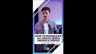 How To Download All Social Media Images & Videos in Just One Click #shorts