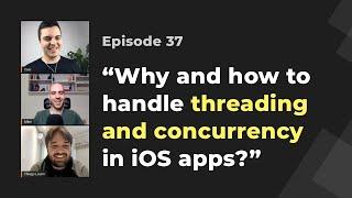 Multithreading and Concurrency in iOS apps | iOS Dev Live Mentoring