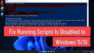 Fix Running Scripts Is Disabled In Windows 11/10 PowerShell CMD or In VSCode