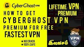 CYBERGHOST VPN FREE PREMIUM LIFETIME NO CRACK 100% SAFE