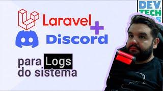 App Laravel integrado ao Discord para envio de Logs de erro do sistema | Laravel Discord Logger