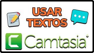 ️ Cómo añadir TEXTO en CAMTASIA STUDIO (Paso a Paso)