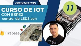 No.11 prende y apaga LEDS desde cualquier lugar del MUNDO con ESP32 y base de datos FIREBASE