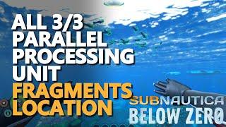 Parallel Processing Unit Subnautica Below Zero Location