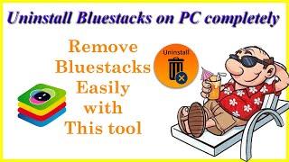 How to uninstall Bluestacks on PC || Uninstall Bluestacks