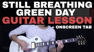 Still Breathing Guitar Tutorial - Green Day Guitar Lesson |Tabs + Chords + Guitar Cover|