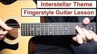 Interstellar (Hans Zimmer) | Fingerstyle Guitar Lesson (Tutorial) How to play Fingerstyle