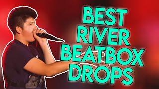 Best River Beatbox Drops!