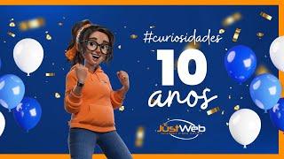 Curiosidades - 10 anos Justweb