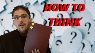 HOW TO REALLY THINK / Dr, Hassaan Tohid