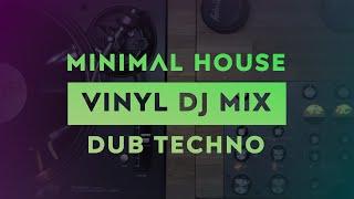 Minimal House & Dub Techno Vinyl DJ SET