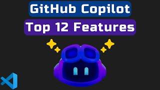 GitHub Copilot Top Features Explained