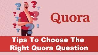 4 Secret Hacks On Finding The Right Question On Quora